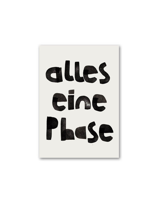 Postkarte `alles eine Phase`